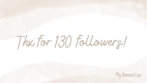 1 3 0   f o l l o w e r s - by My Animal Life